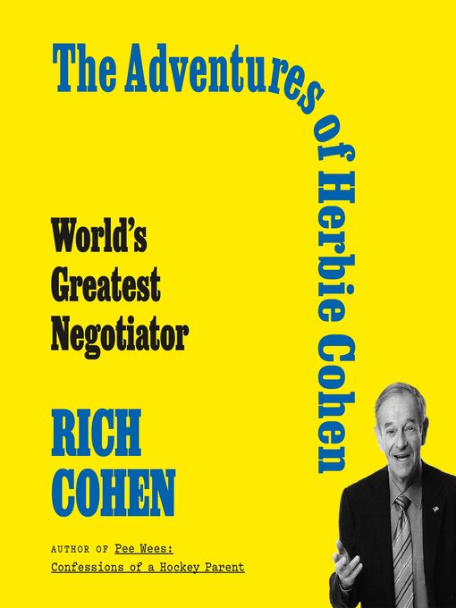 Title details for The Adventures of Herbie Cohen by Rich Cohen - Available